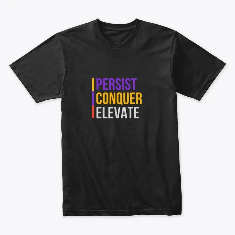 Persist Conquer Elevate