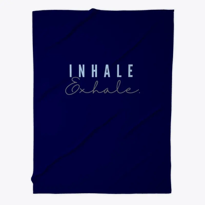 Inhale Exhale: Motivation