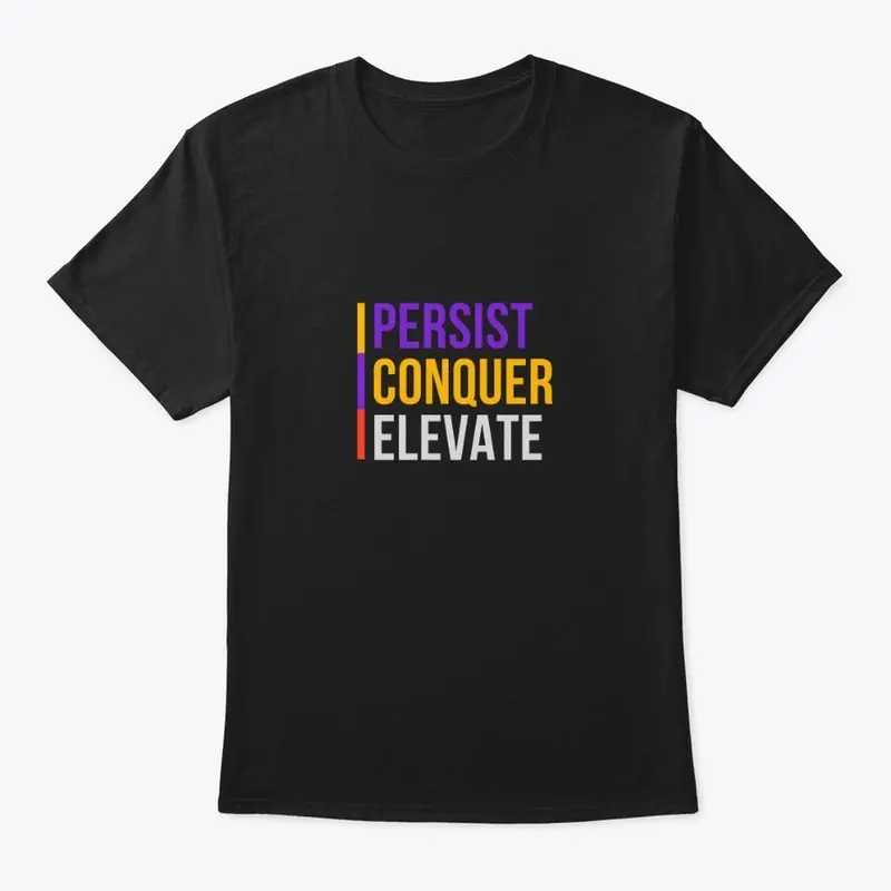 Persist Conquer Elevate