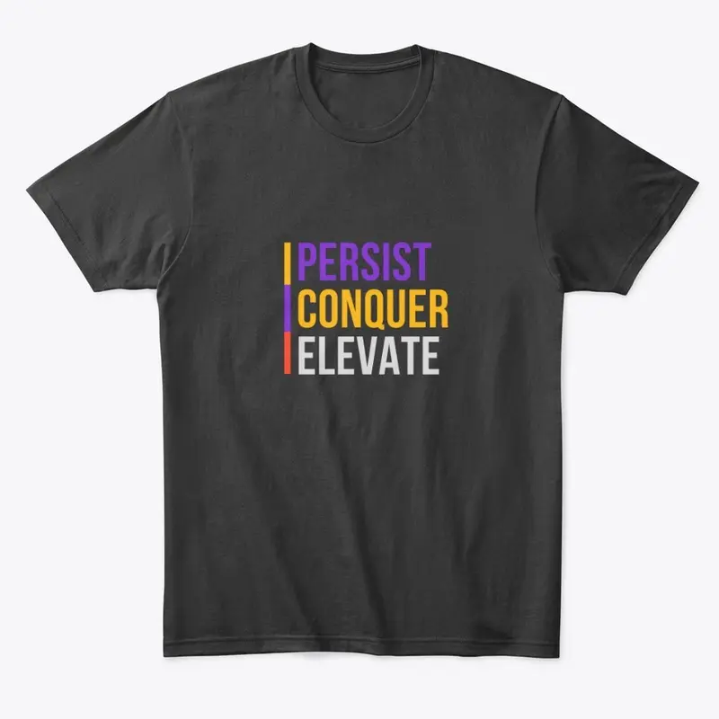 Persist Conquer Elevate